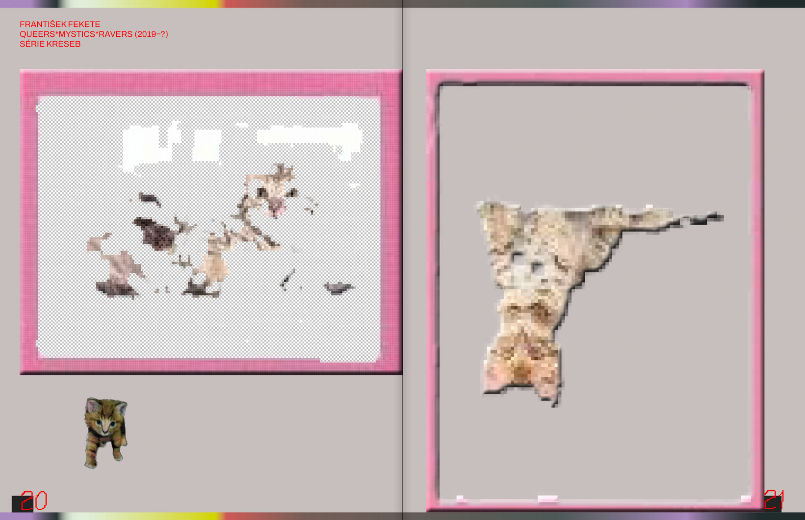 František Fekete - Queers*Mystics*Ravers (2019-)