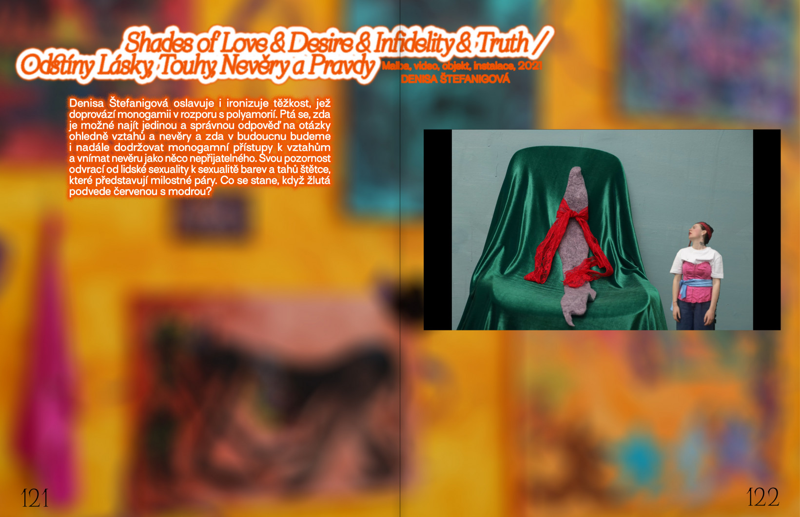 Denisa Štefanigová: Shades of Love & Desire & Infidelity & Truth / Odstíny Lásky, Touhy, Nevěry a Pravdy