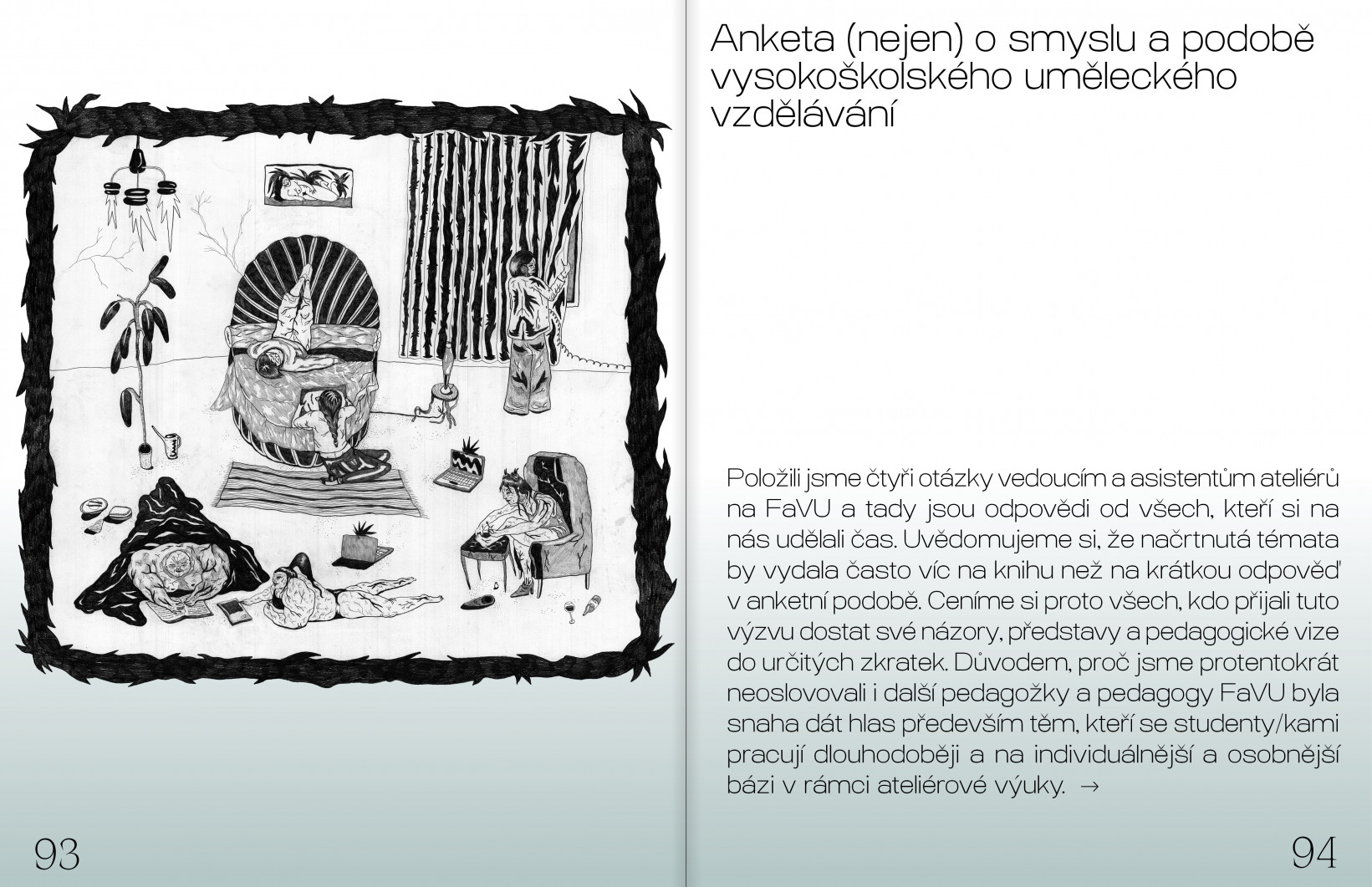 Anketa (nejen) o smyslu a podobě vysokoškolského uměleckého vzdělávání